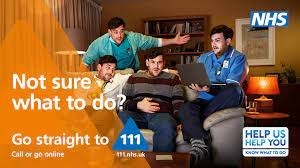 Not sure what to do? Get the help you need: visit 111.nhs.uk or call 111